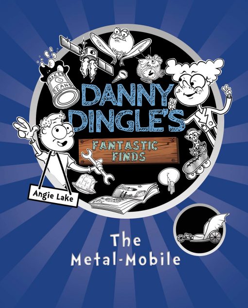 DANNY DINGLE´S. FANTASTICS KIDS The Metal-Mobile