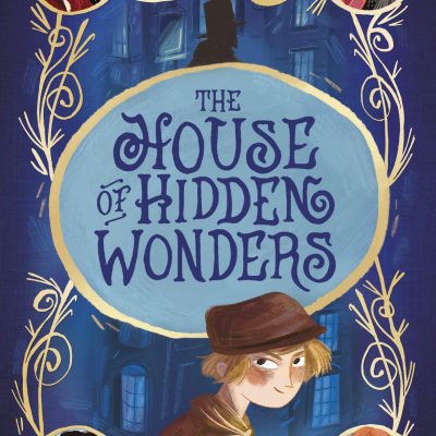 THE HOUSE OF HIDDEN WONDERS