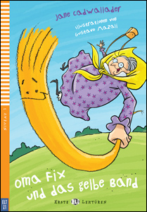 portada del libro en alemásn "Oma Fix und das gelbe Band" para el aprendizaje de este idioma