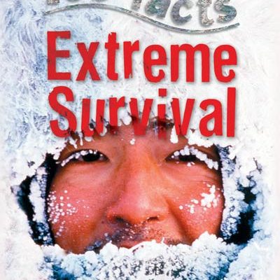 100 facts. Extreme Survival