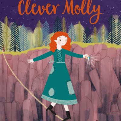 Forgotten Fairy Tales:Clever Molly